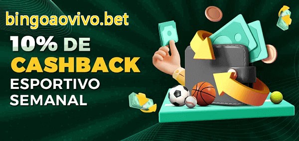 10% de bônus de cashback na bingoaovivo.bet